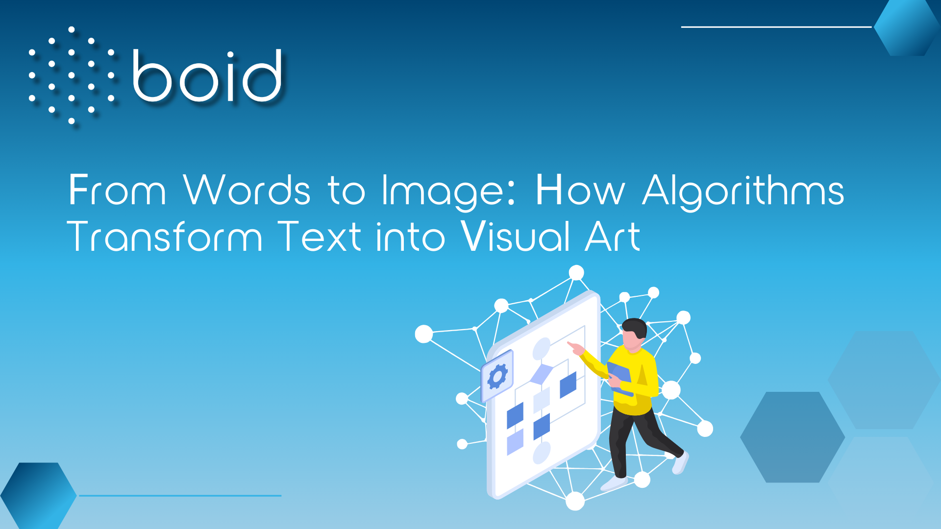 From Words to Image: How Algorithms Transform Text into Visual Art.