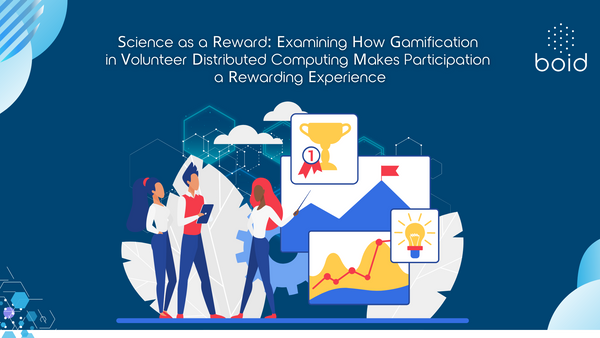 Science as a Reward: Examining How Gamification in Volunteer Distributed Computing Makes Participation a Rewarding Experience