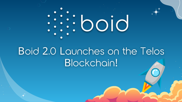 Boid 2.0 Launches on the Telos Blockchain!
